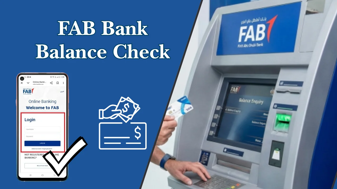 FAB Bank Balance Check: Complete Guide to FAB Balance Check in the UAE