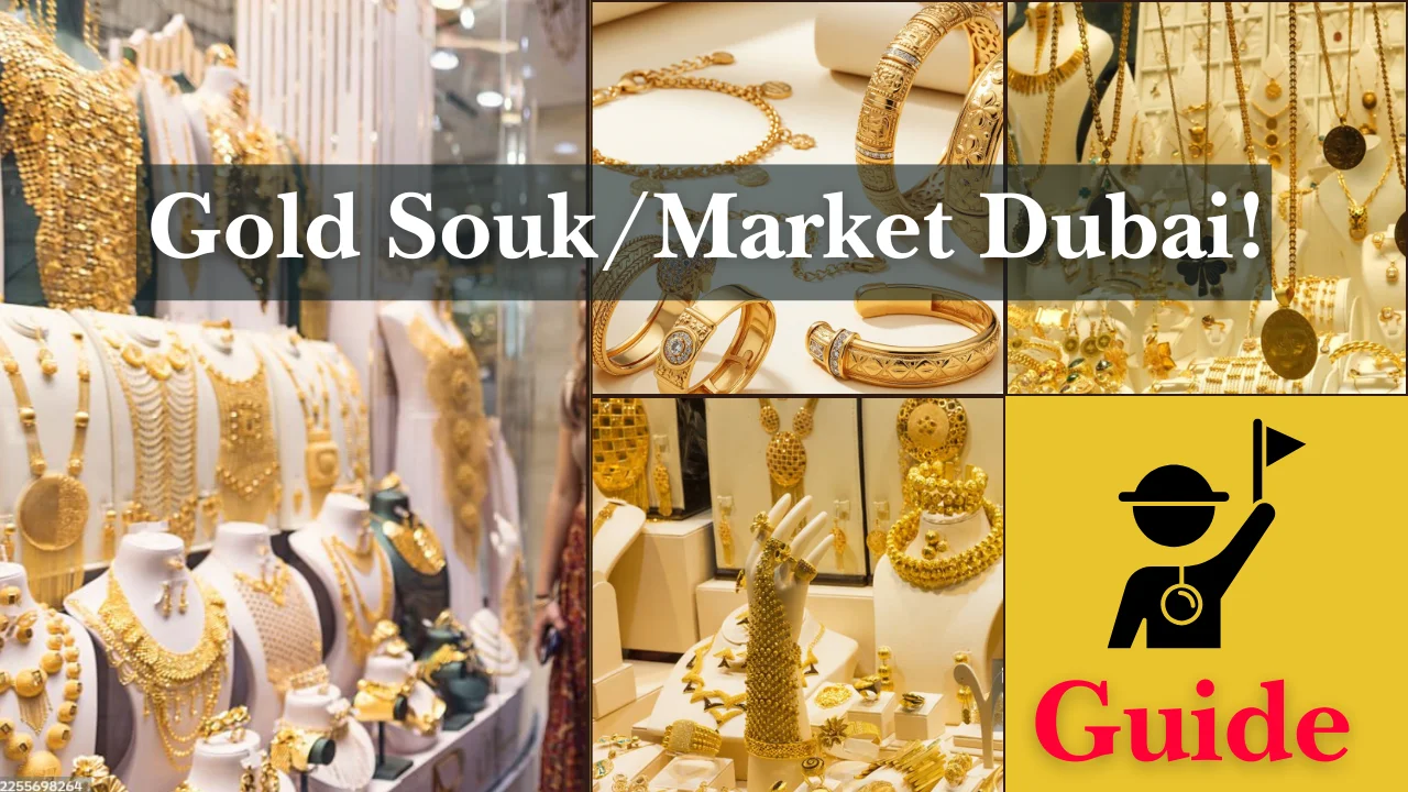 Gold Souk Dubai | Complete Guide to the Old and New Gold Souks