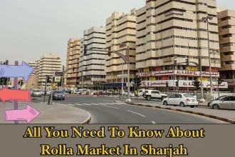 Rolla Market In Sharjah Latest Guide: Restaurants, Timings and Visitor Tips