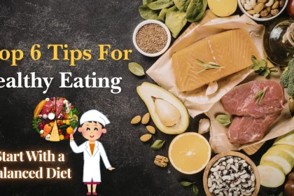 Top 6 Healthy Eating Tips In The UAE For A Balanced Lifestyle