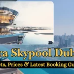 Aura Skypool Dubai Tickets, Prices & Booking Guide