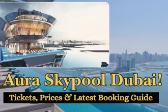 Aura Skypool Dubai Tickets, Prices & Booking Guide