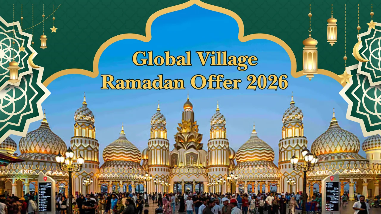 Global Village Ramadan Family Ticket Offer: Buy 1 Get 4 Entries