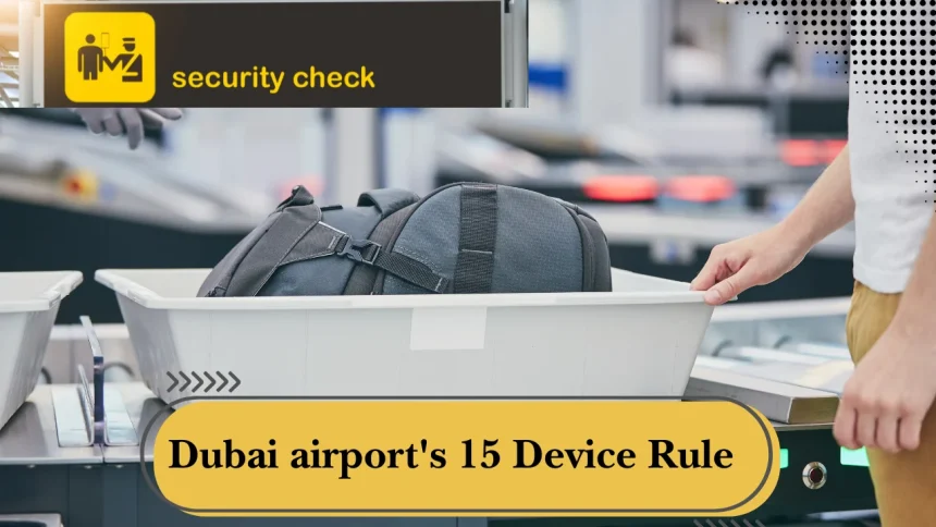 Flying Through UAE Airport? Mobile Phone Rules, Security Checks and Smart Travel Tips Explained