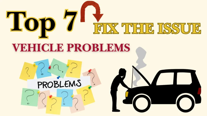 Top 7 Vehicle Problems Dubai Drivers Experience