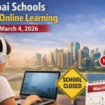 Dubai Schools Shift to Online Learning Till March 4: 2026 Update!