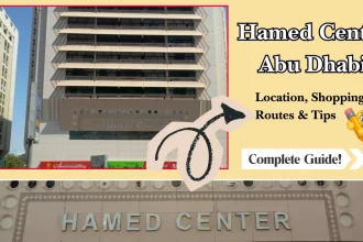 Hamed Center Abu Dhabi: Location, Shopping, Bus Routes & Tips