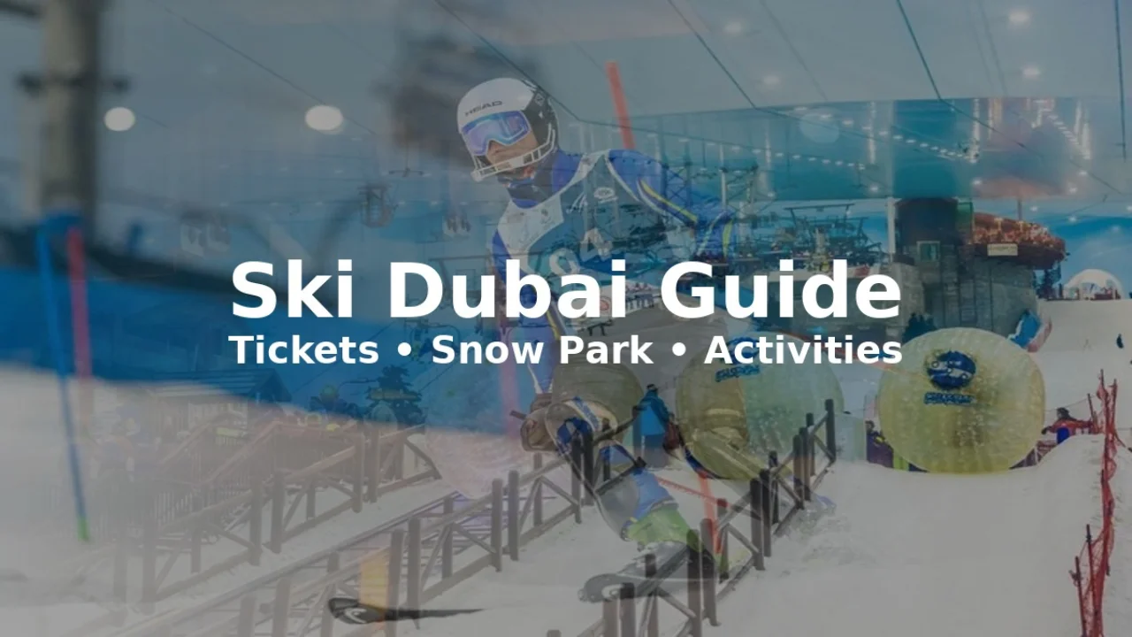 Ski Dubai - Complete Guide to Tickets, Activities, Snow Park & Visitor Information