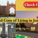 Pros and Cons of Living in Jumeirah (2026 Guide for Residents, Families & Expats)